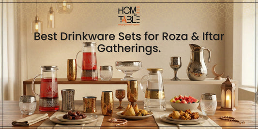 Best Drinkware Sets for Roza & Iftar Gatherings – Refresh Your Ramadan Table