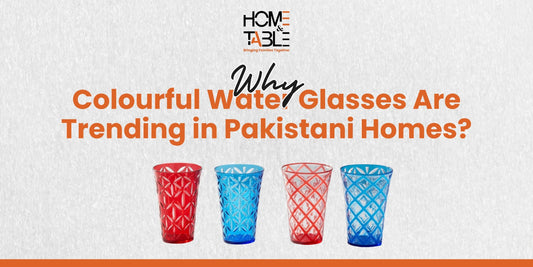 Why Colourful Water Glasses Are Trending in Pakistani Homes